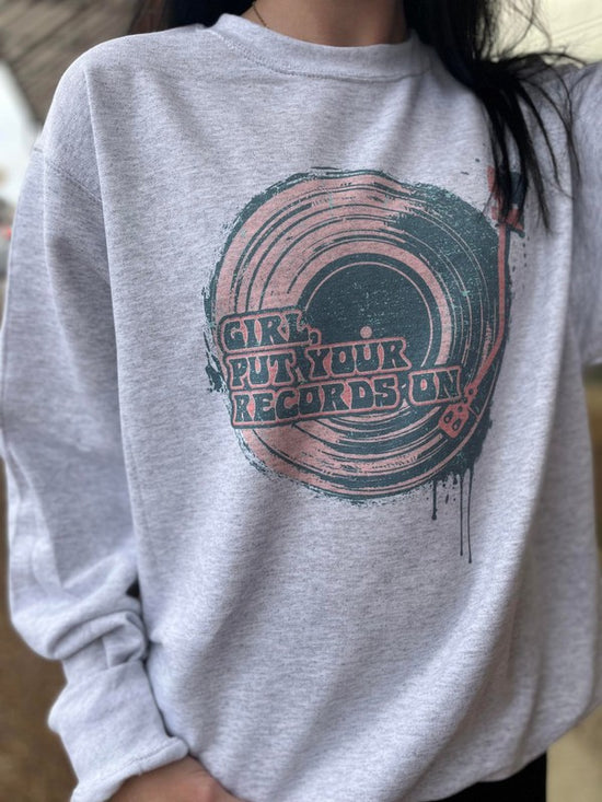 PUT YOUR RECORD ON SWEATSHIRT